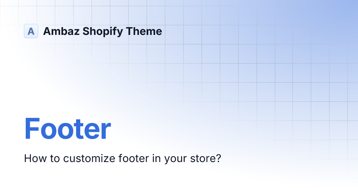 Footer Ambaz Shopify Theme